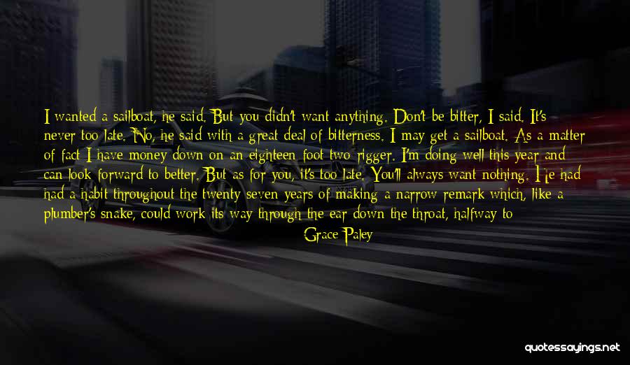 Money Don't Matter Quotes By Grace Paley Money Don't Matter Quotes By Grace Paley