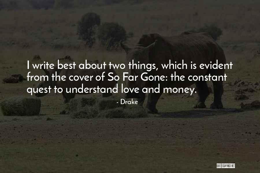 Money Drake Quotes By Drake Money Drake Quotes By Drake
