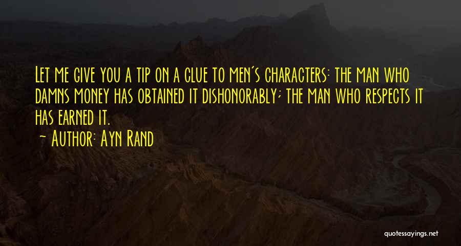 Money Earned Quotes By Ayn Rand