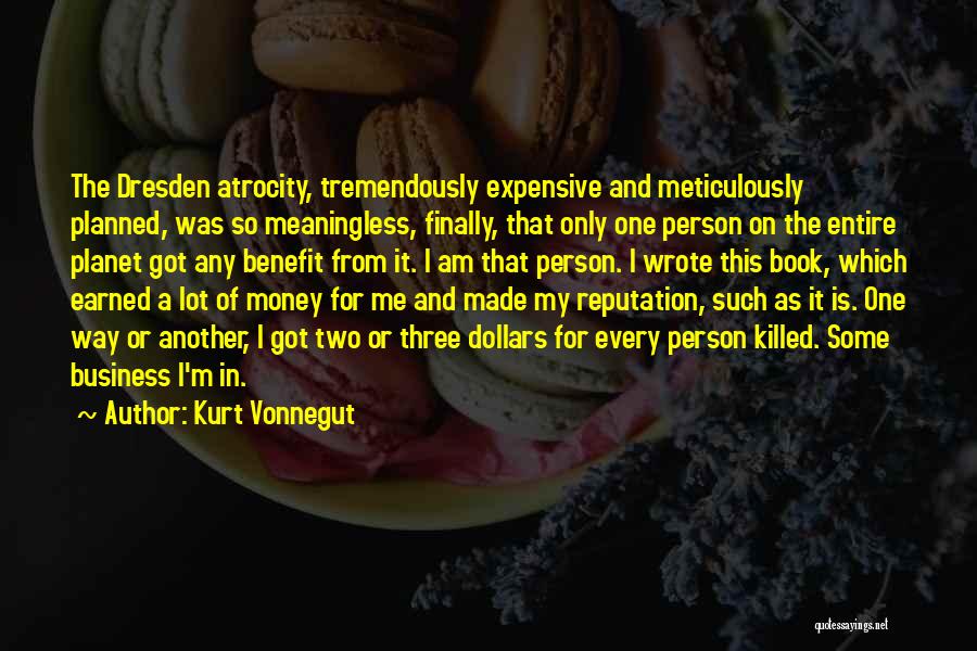 Money Earned Quotes By Kurt Vonnegut