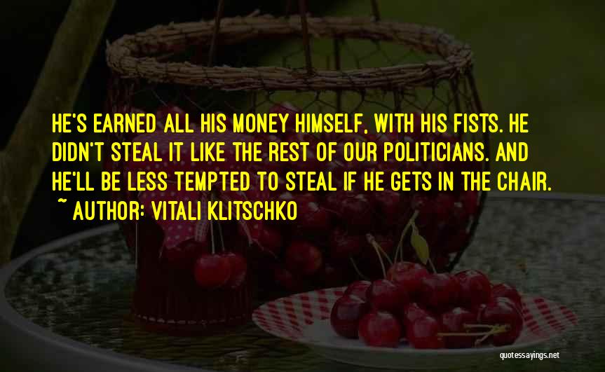 Money Earned Quotes By Vitali Klitschko