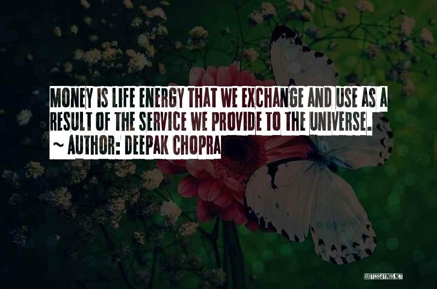 Money Exchange Quotes By Deepak Chopra