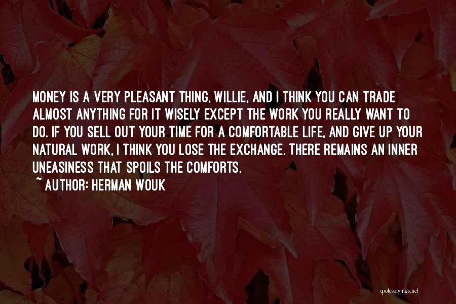 Money Exchange Quotes By Herman Wouk