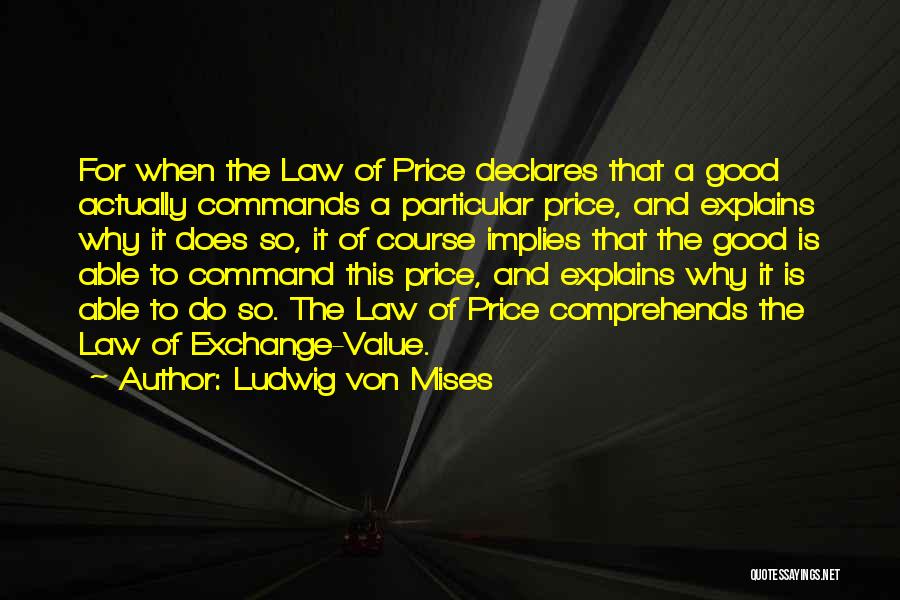 Money Exchange Quotes By Ludwig Von Mises