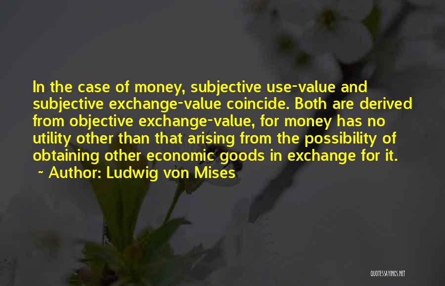 Money Exchange Quotes By Ludwig Von Mises