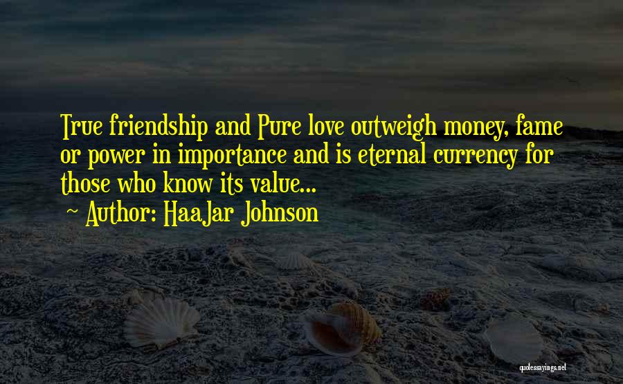 Money Fame And Power Quotes By HaaJar Johnson