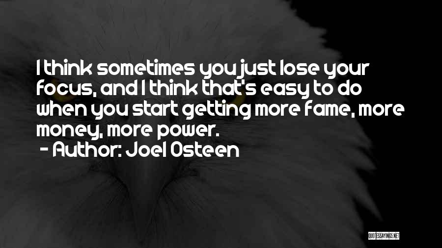 Money Fame And Power Quotes By Joel Osteen