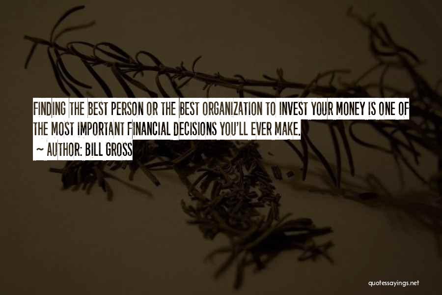 Money Finding Quotes By Bill Gross