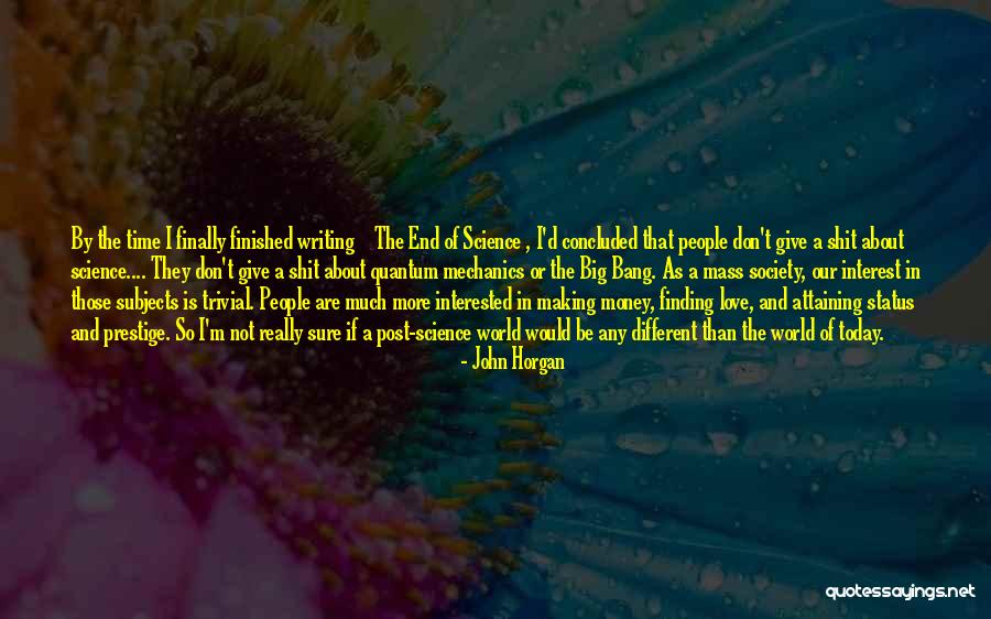 Money Finding Quotes By John Horgan Money Finding Quotes By John Horgan