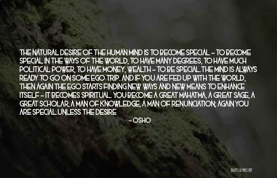 Money Finding Quotes By Osho Money Finding Quotes By Osho