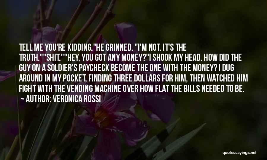 Money Finding Quotes By Veronica Rossi