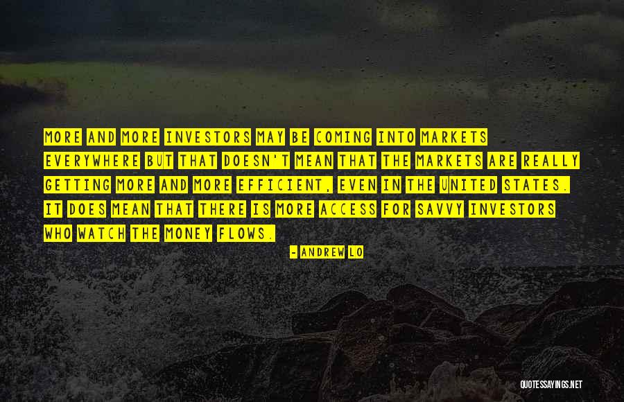 Money Flows Quotes By Andrew Lo Money Flows Quotes By Andrew Lo