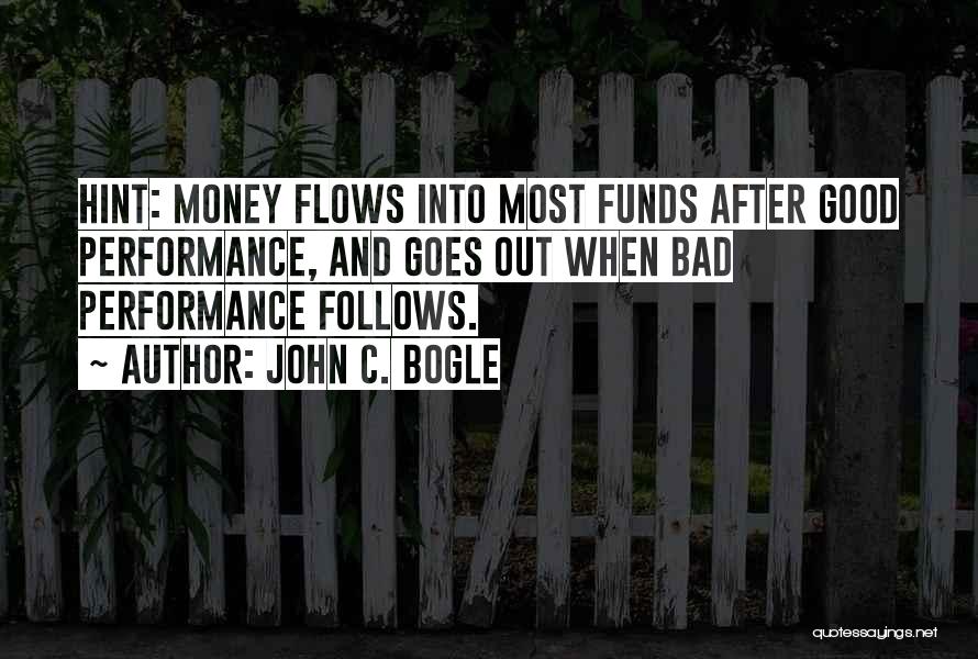 Money Flows Quotes By John C. Bogle