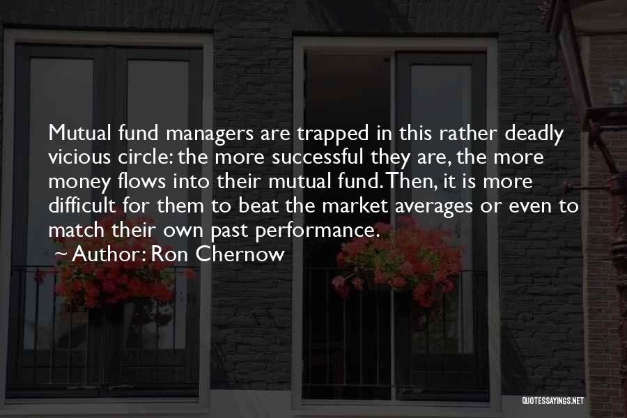Money Flows Quotes By Ron Chernow