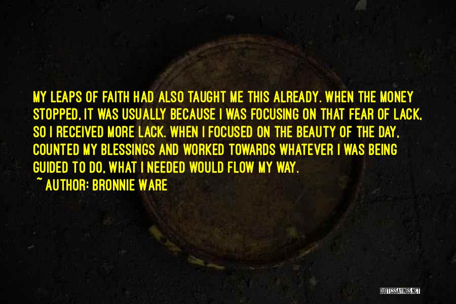 Money Focused Quotes By Bronnie Ware