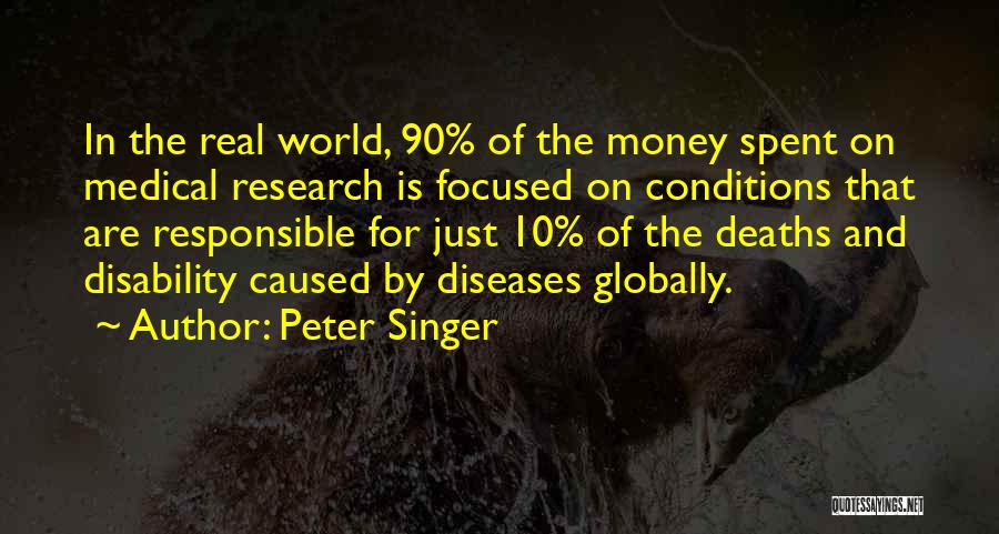 Money Focused Quotes By Peter Singer