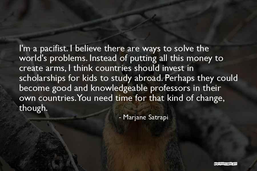 Money For Kids Quotes By Marjane Satrapi Money For Kids Quotes By Marjane Satrapi