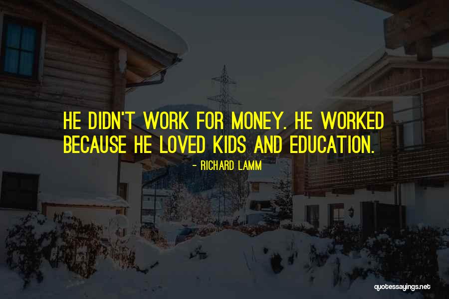 Money For Kids Quotes By Richard Lamm Money For Kids Quotes By Richard Lamm