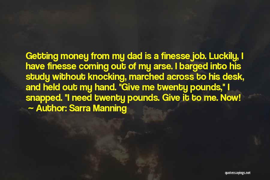 Money Funny Quotes By Sarra Manning