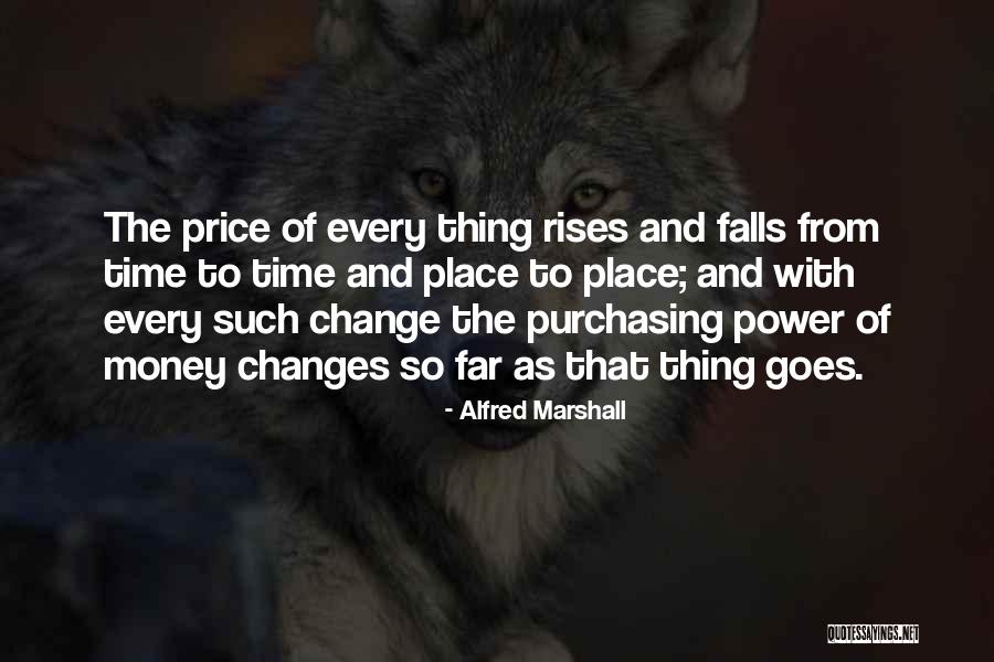 Money Goes Quotes By Alfred Marshall