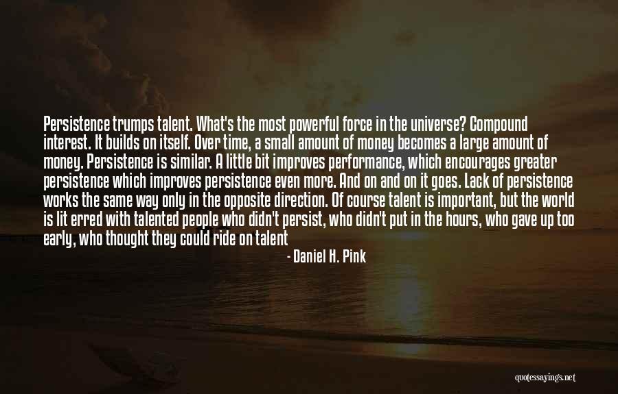 Money Goes Quotes By Daniel H. Pink