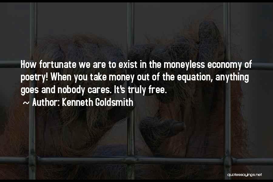 Money Goes Quotes By Kenneth Goldsmith