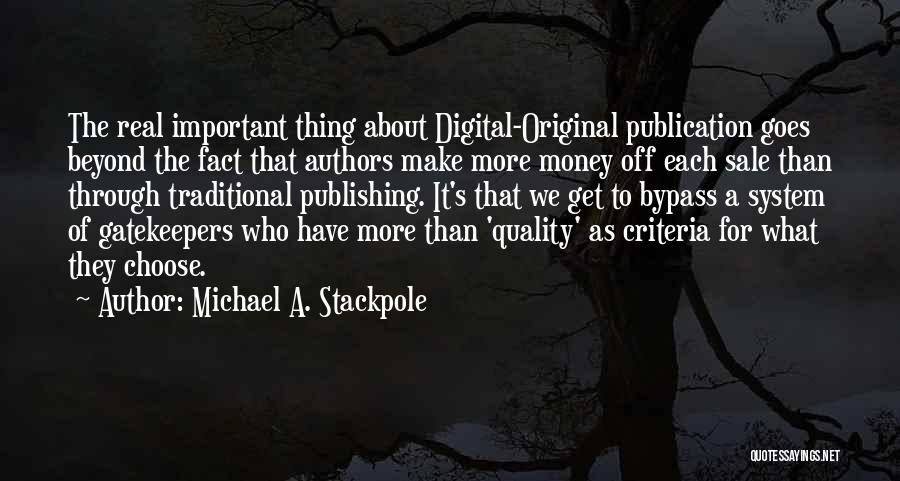 Money Goes Quotes By Michael A. Stackpole