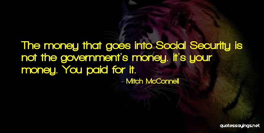 Money Goes Quotes By Mitch McConnell