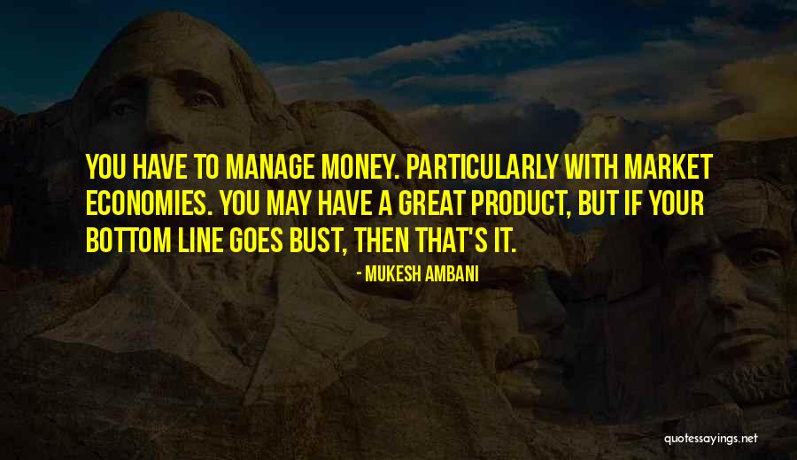 Money Goes Quotes By Mukesh Ambani