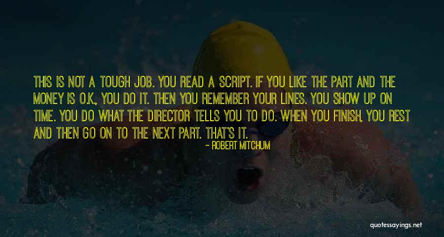 Money Goes Quotes By Robert Mitchum