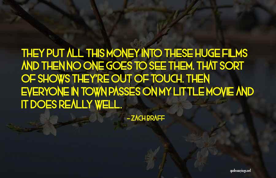 Money Goes Quotes By Zach Braff