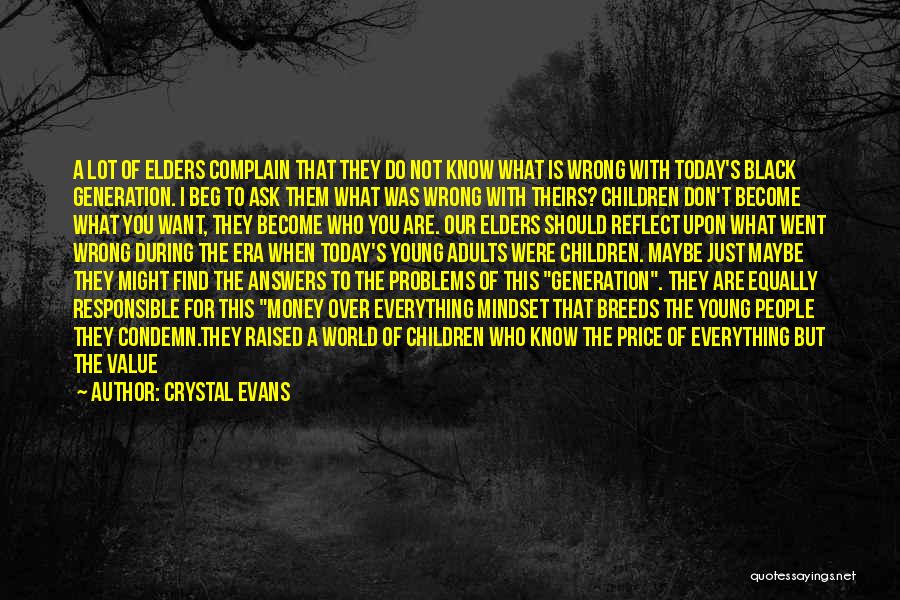 Money Grabbing Quotes By Crystal Evans