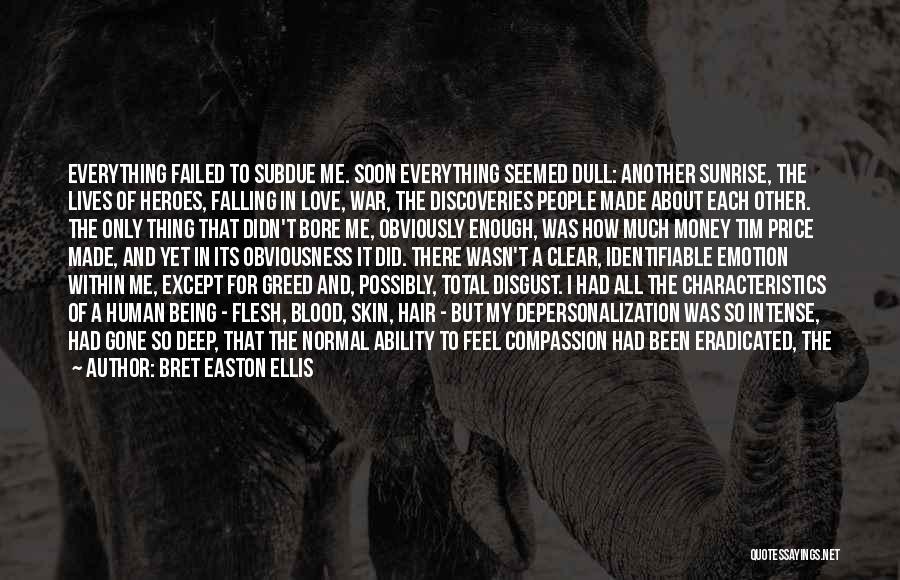 Money Greed Quotes By Bret Easton Ellis