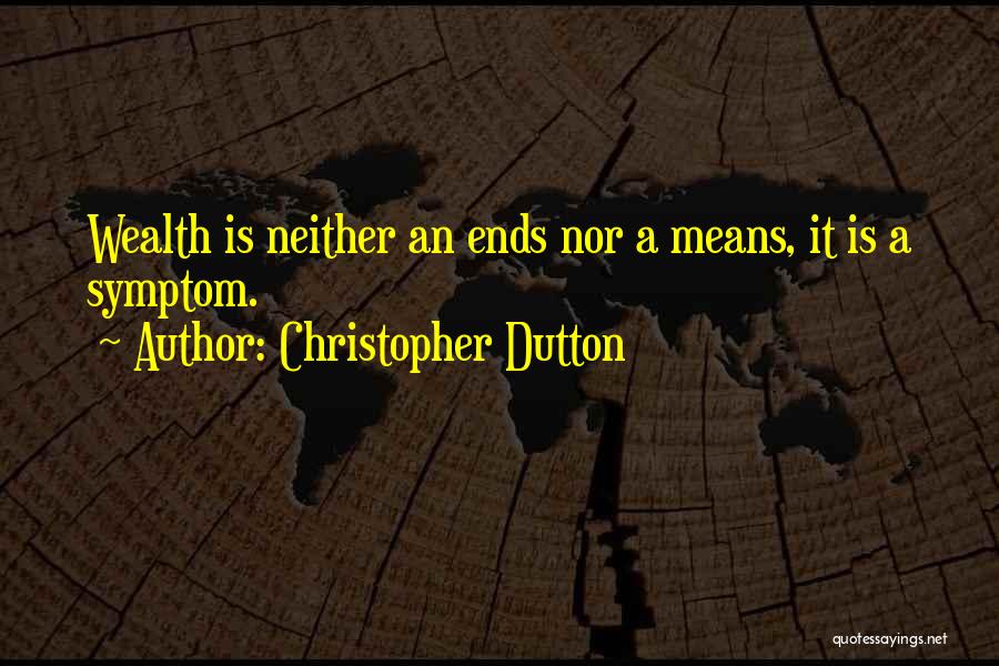 Money Greed Quotes By Christopher Dutton