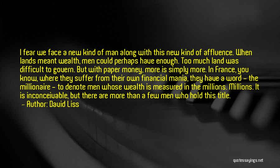 Money Greed Quotes By David Liss