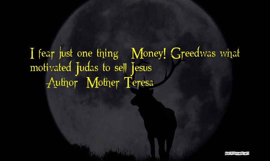 Money Greed Quotes By Mother Teresa