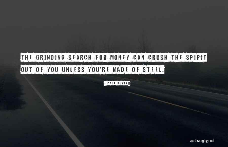 Money Grinding Quotes By Paul Auster Money Grinding Quotes By Paul Auster
