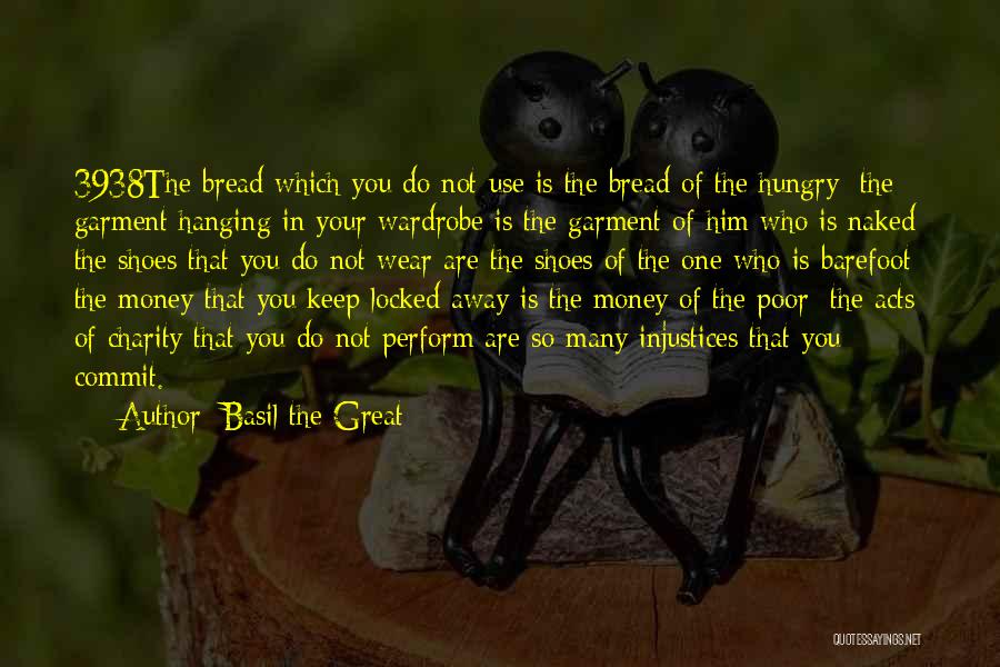 Money Hungry Quotes By Basil The Great