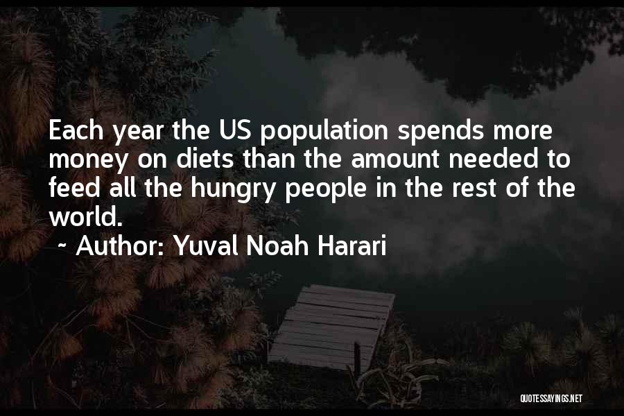 Money Hungry Quotes By Yuval Noah Harari