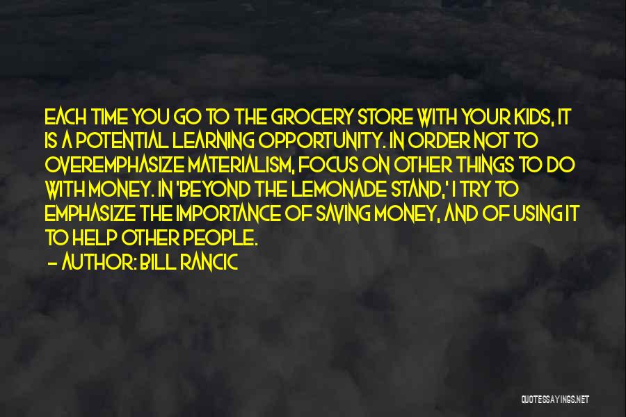 Money Importance Quotes By Bill Rancic