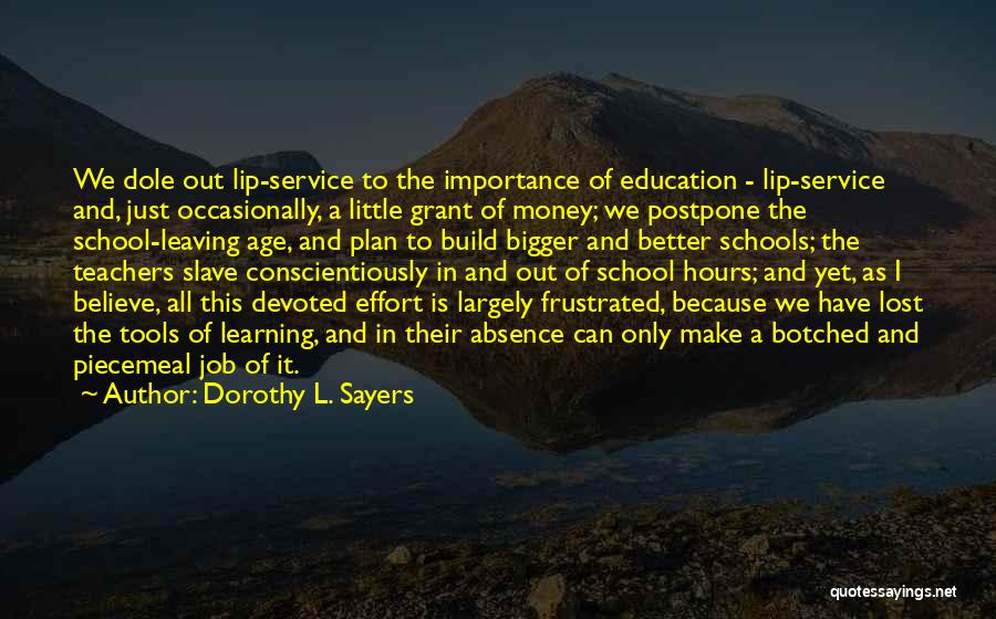 Money Importance Quotes By Dorothy L. Sayers
