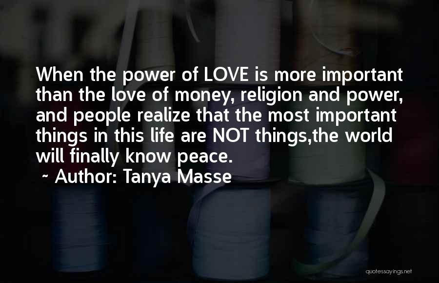 Money Important In Our Life Quotes By Tanya Masse