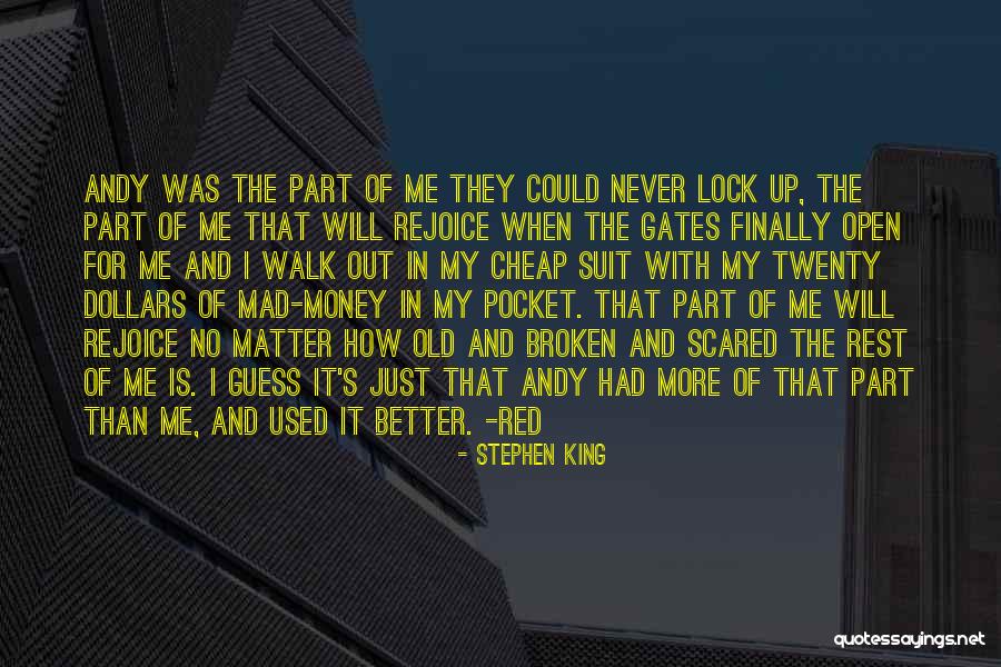 Money In My Pocket Quotes By Stephen King Money In My Pocket Quotes By Stephen King