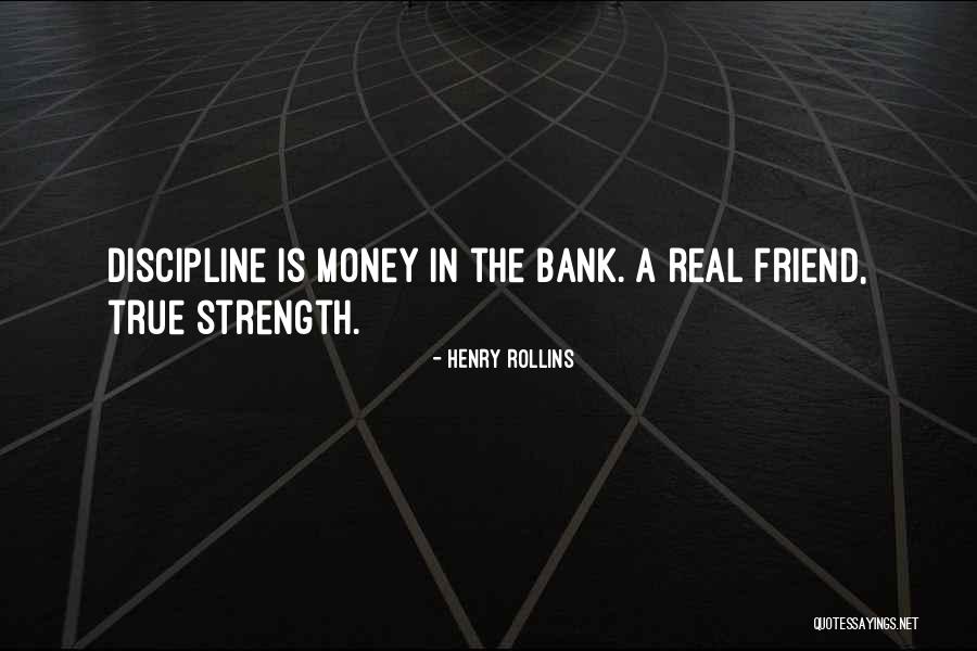 Money In The Bank Quotes By Henry Rollins