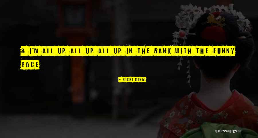 Money In The Bank Quotes By Nicki Minaj