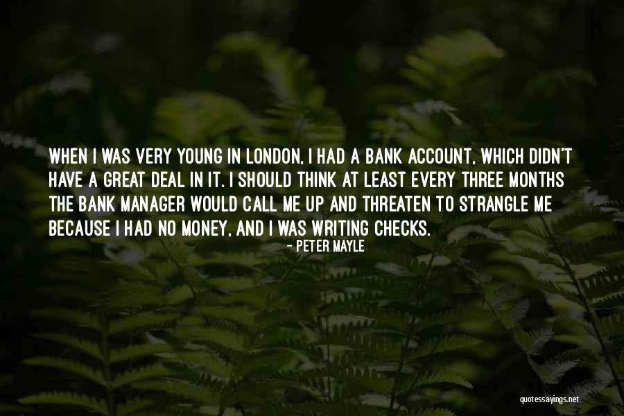 Money In The Bank Quotes By Peter Mayle
