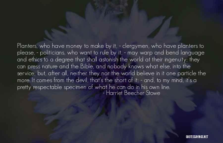 Money In The Bible Quotes By Harriet Beecher Stowe