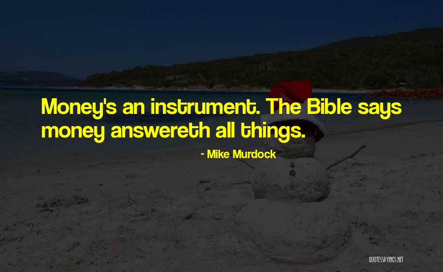 Money In The Bible Quotes By Mike Murdock Money In The Bible Quotes By Mike Murdock