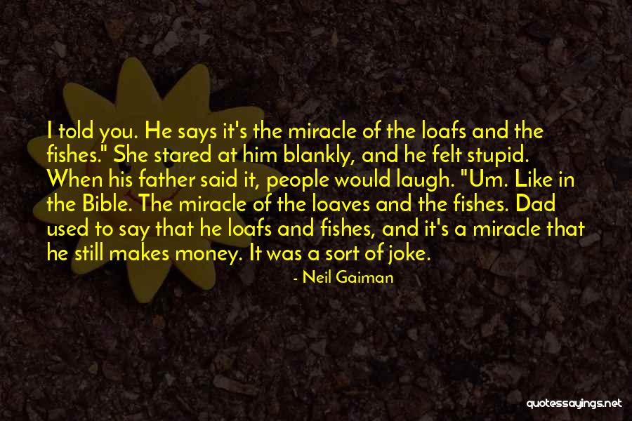 Money In The Bible Quotes By Neil Gaiman