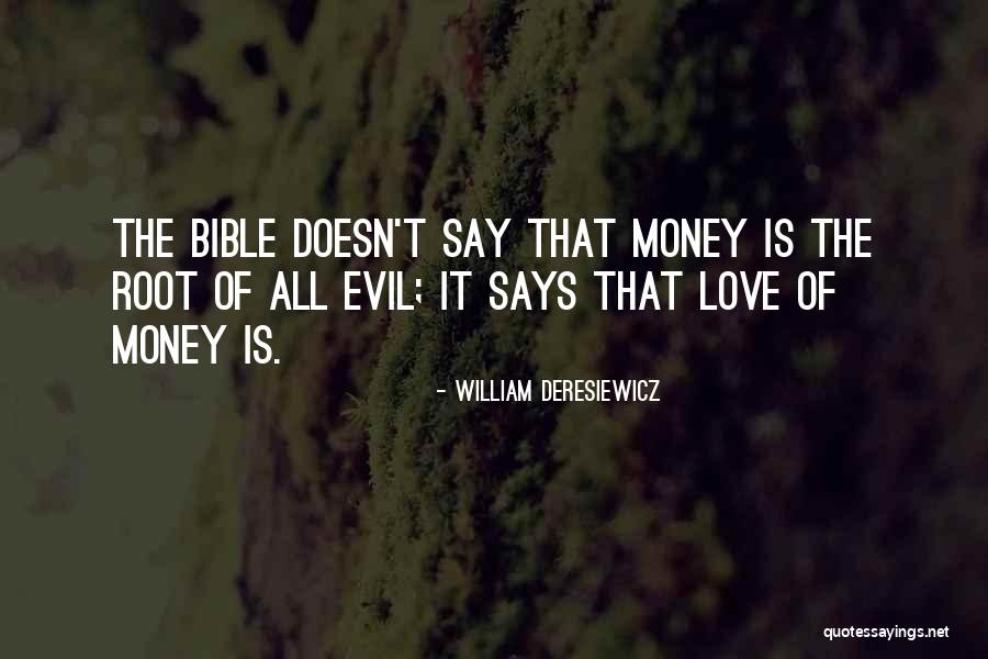 Money In The Bible Quotes By William Deresiewicz